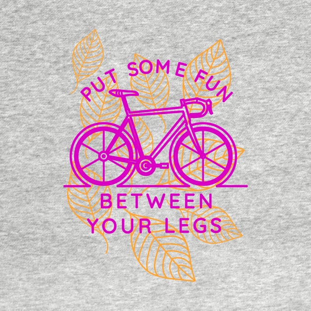 Funny Saying Bicycle Cyclist by Foxxy Merch